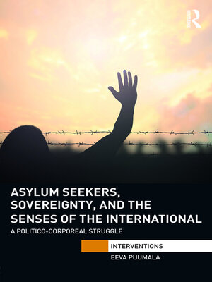 cover image of Asylum Seekers, Sovereignty, and the Senses of the International